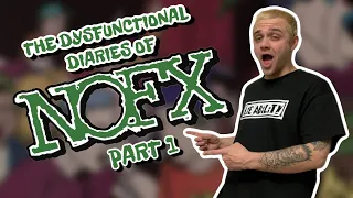 The Dysfunctional Diaries of NOFX (Part 1)