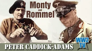 Monty and Rommel - Two Commanders in WW2 with Peter Caddick-Adams