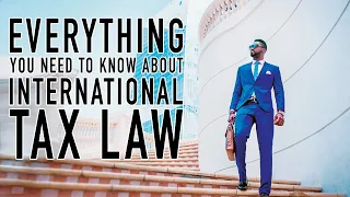 International Tax Law Basics | Lewis on the Law