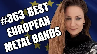 BEST EUROPEAN METAL BANDS #363 ✪