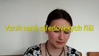 MATURITA: Vznik raně středověkých říší