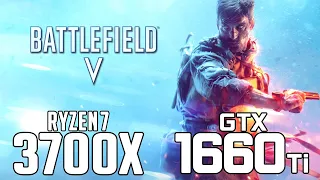 Battlefield V on Ryzen 7 3700x + GTX 1660Ti 1080p, 1440p benchmarks!