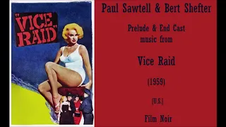 Paul Sawtell & Bert Shefter: Vice Raid (1959)