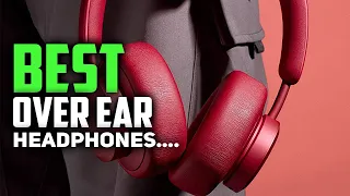 Best Over Ear Headphones 2022 [Bose, Sony, Sennheiser, & More]