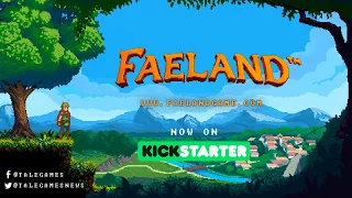 FAELAND KICKSTARTER TRAILER!