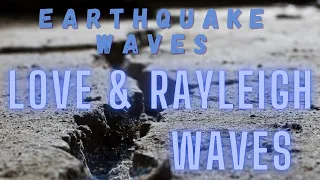 Seismic Waves: Love & Rayleigh Waves Demonstration