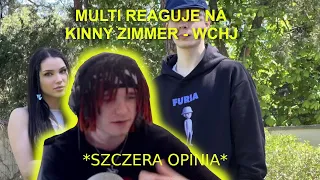 Multi reaguje na Kinny Zimmer - WCHJ *Szczera opinia*