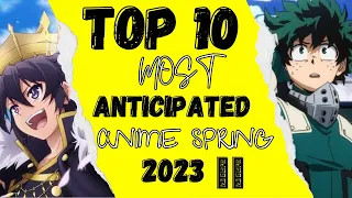 Top 10 Most Anticipated Anime of Spring 2023