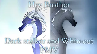 Hey Brother Wings Of Fire Whiteout and Darkstalker PMV