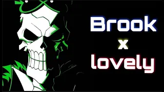 Brook [ AMV ] ft.lovely || Onepiece sad whatsapp status 😢