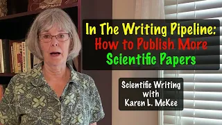 In the Writing Pipeline: How to Publish More Scientific Papers