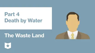 The Waste Land by T. S. Eliot | Part 4, Death by Water