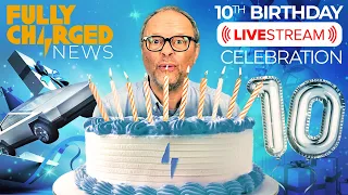 Ten Year Anniversary livestream  | Fully Charged