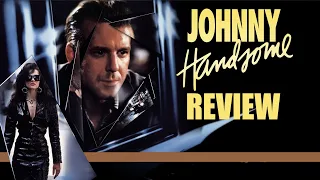 Johnny Handsome | 1989 | Movie Review | Imprint # 168 | Blu-ray | Let's Imprint | Walter Hill |