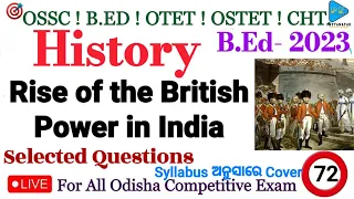 Rise of the British Power in India || History || Class-72 || All Competitive Exam