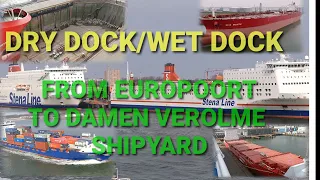 SHIPSPOTTING 2021// DRY DOCK/WET DOCK AT DAMEN VEROLME SHIPYARD||  20 SHIPS  AT PORT OF ROTTERDAM