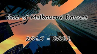 Best of Melbourne Bounce (2015  - 2021)  Only Drops