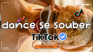 ~Dance se souber~ {Tiktok} 2023️ | Musicas TikTok 🏆