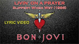 Livin' on a prayer - Bon Jovi (lyric video) HD