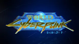 World of Cyberpunk [WoW Machinima]