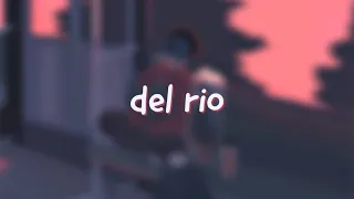 ed maverick - del rio [letra]