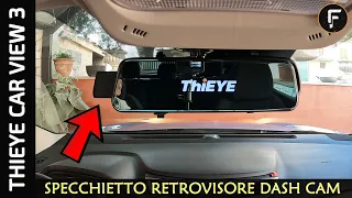 THIEYE CARVIEW 3  "Pro e Contro"  di questo specchietto attivo con Doppia Dash Cam  💪