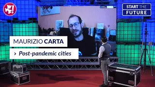 Post-pandemic cities - Maurizio Carta - Start The Future