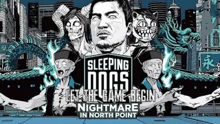 Nightmare in North Point Sleeping Dogs FULL GAME