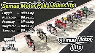 Cara Bikin Semua Motor Di GTA Pakai Bikes.ifp - GTA San Andreas