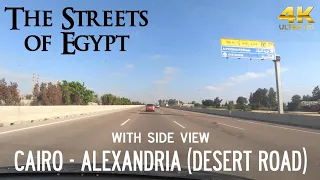 Cairo → Alexandria, Desert Road, with side view - Driving in Cairo, Egypt 🇪🇬