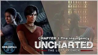 Uncharted The Lost Legacy Chapter 1: The Insurgency