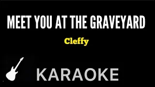 Cleffy - Meet You At The Graveyard | Karaoke Guitar Instrumental