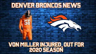 BCN: Von Miller Injured, Out for 2020 Season