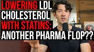 Statins & LDL Cholesterol Lowering Offers "Minimal Benefit" New Study Finds