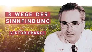 Der Sinn des Lebens nach Viktor Frankl