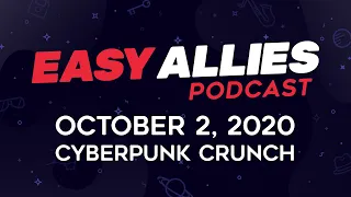 Easy Allies Podcast #234 - October 2, 2020