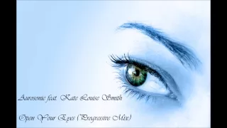 Aurosonic feat. Kate Louise Smith "Open your eyes" [HQ] (Lyrics Below)