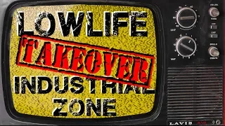 LOWLIFE : Takeover - Industrial Zone [Skater XL]