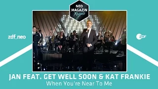 Jan Böhmermann feat. Get Well Soon & Kat Frankie - "When You're Near To Me | NEO MAGAZIN ROYALE"