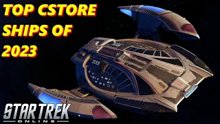 WHAT T6 STARSHIPS TO GET FROM THE CSTORE - OUR TOP RECOMMENDATIONS FROM 2023 - STAR TREK ONLINE