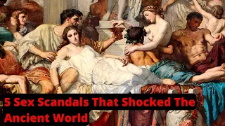 Sex Scandals That Shocked The Ancient World