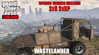 2x$ 2xRP Special Vehicle Missions (GTA V Online) Wastelander