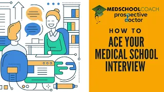 How to Ace Your Medical School Interview – MMI Questions and Answers from Experts