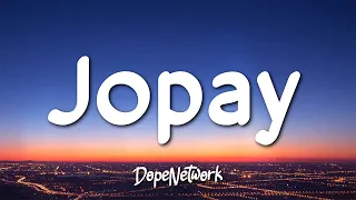 Mayonnaise - Jopay (Lyrics)