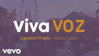 Lauana Prado, Hollow Saints - Viva Voz (Remix / Lyric Video)