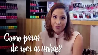 Fica a Dica – Como parar de roer as unhas? – by Farmácias Pague Menos