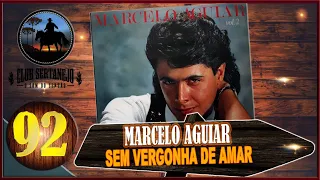 Marcelo Aguiar - Sem Vergonha De Amar 1992