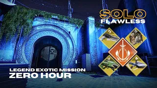 Solo Flawless Legend Exotic Mission "Zero Hour" on Solar Warlock - Season of the Wish - Destiny 2
