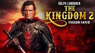 THE KINGDOM 2 - English Movie | Dolph Lundgren | Hollywood Action Adventure Full Movie In English