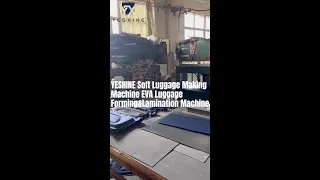 YESHINE Soft Luggage EVA Luggage Forming&Lamination Making Machine#luggagemakingmachine